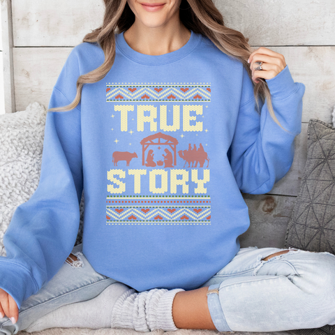 True Story Ugly Sweater